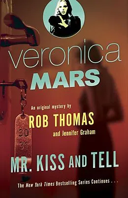 E-Book (epub) Veronica Mars 2: An Original Mystery by Rob Thomas von Rob Thomas, Jennifer Graham