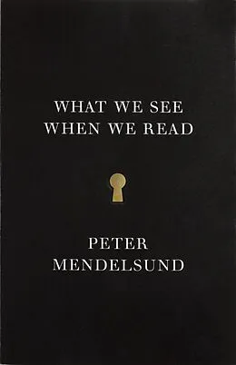 E-Book (epub) What We See When We Read von Peter Mendelsund
