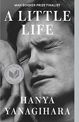 Kartonierter Einband A Little Life von Hanya Yanagihara