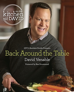 E-Book (epub) Back Around the Table: An "In the Kitchen with David" Cookbook from QVC's Resident Foodie von David Venable