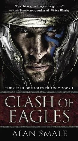 E-Book (epub) Clash of Eagles von Alan Smale