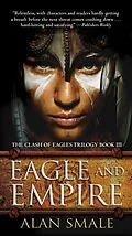 E-Book (epub) Eagle and Empire von Alan Smale