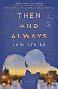 E-Book (epub) Then and Always von Dani Atkins