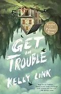 E-Book (epub) Get in Trouble von Kelly Link