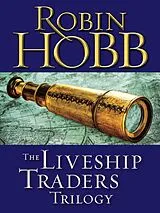 E-Book (epub) The Liveship Traders Trilogy 3-Book Bundle von Robin Hobb