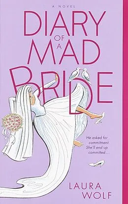 E-Book (epub) Diary of a Mad Bride von Laura Wolf