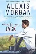 E-Book (epub) Always for You: Jack von Alexis Morgan