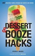 E-Book (epub) Dessert and Booze Hacks von Peggy Wang