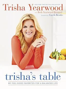 E-Book (epub) Trisha's Table von Trisha Yearwood, Beth Yearwood Bernard