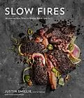 E-Book (epub) Slow Fires von Justin Smillie, Kitty Greenwald