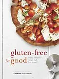 E-Book (epub) Gluten-Free for Good von Samantha Seneviratne