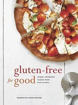 E-Book (epub) Gluten-Free for Good von Samantha Seneviratne