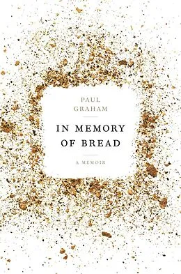 E-Book (epub) In Memory of Bread von Paul Graham