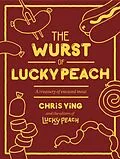 E-Book (epub) The Wurst of Lucky Peach von Chris Ying, the editors of Lucky Peach