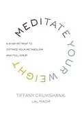 E-Book (epub) Meditate Your Weight von Tiffany Cruikshank