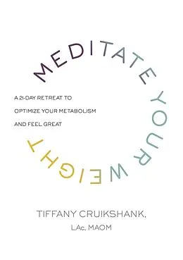 E-Book (epub) Meditate Your Weight von Tiffany Cruikshank