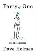 E-Book (epub) Party of One von Dave Holmes