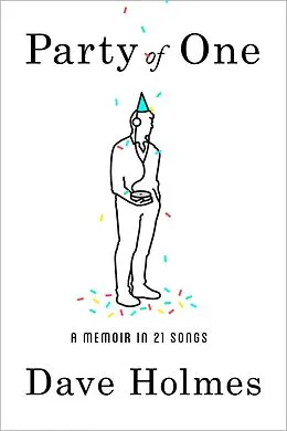 E-Book (epub) Party of One von Dave Holmes