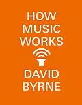 E-Book (epub) How Music Works von David Byrne