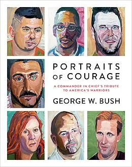 E-Book (epub) Portraits of Courage von George W. Bush