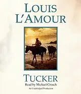 Audio CD (CD/SACD) Tucker von Louis L'Amour, Michael Crouch