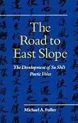 Livre Relié The Road to East Slope de Michael A Fuller