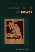 Fester Einband The Psychic Life of Power von Judith Butler