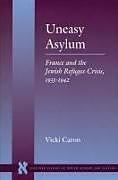 Kartonierter Einband Uneasy Asylum von Vicki Caron