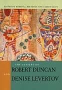 The Letters of Robert Duncan and Denise Levertov