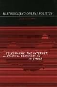 Historicizing Online Politics