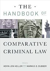 Livre Relié The Handbook of Comparative Criminal Law de Kevin Jon Dubber, Markus Heller