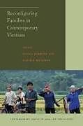 Fester Einband Reconfiguring Families in Contemporary Vietnam von Daniele Barbieri, Magali Belanger