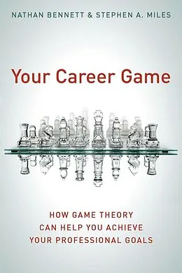 E-Book (pdf) Your Career Game von Nathan Bennett, Stephen A. Miles