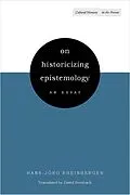 E-Book (epub) On Historicizing Epistemology von Hans-Jörg Rheinberger