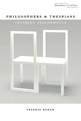 E-Book (epub) Philosophers and Thespians von Freddie Rokem