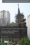 E-Book (epub) Constructing China's Jerusalem von Nanlai Cao