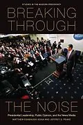 E-Book (epub) Breaking Through the Noise von Matthew Eshbaugh-Soha, Jeffrey S. Peake