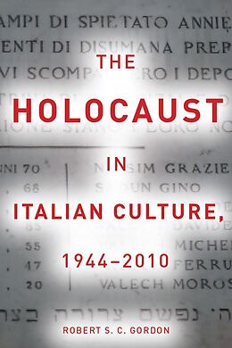 eBook (epub) The Holocaust in Italian Culture, 1944-2010 de Robert Gordon