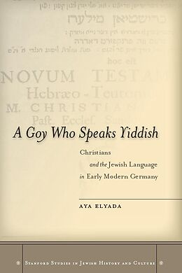 eBook (epub) A Goy Who Speaks Yiddish de Aya Elyada