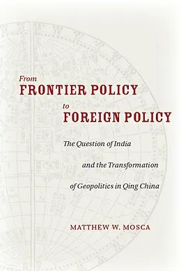 E-Book (epub) From Frontier Policy to Foreign Policy von Matthew Mosca
