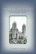 E-Book (epub) Faith in Empire von Elizabeth A. Foster