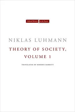 E-Book (epub) Theory of Society, Volume 1 von Niklas Luhmann
