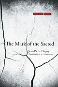 E-Book (epub) The Mark of the Sacred von Jean-Pierre Dupuy