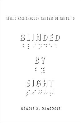 eBook (epub) Blinded by Sight de Osagie Obasogie