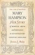 Kartonierter Einband The Case of Mistress Mary Hampson von Jessica Malay