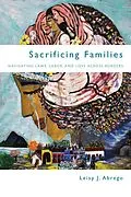 E-Book (epub) Sacrificing Families von Leisy J. Abrego