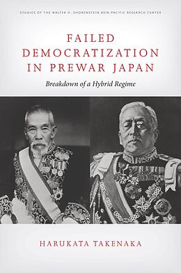 eBook (epub) Failed Democratization in Prewar Japan de Harukata Takenaka