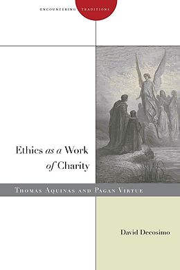 E-Book (epub) Ethics as a Work of Charity von David Decosimo