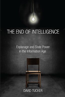 E-Book (epub) The End of Intelligence von David Tucker