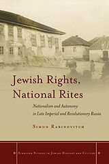 eBook (epub) Jewish Rights, National Rites de Simon Rabinovitch